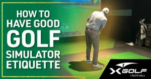 Golfer at indoor golf simulator completing swing follow-through toward large screen showing shot data; "How to Have Good Golf Simulator Etiquette," XGolf Rockwall