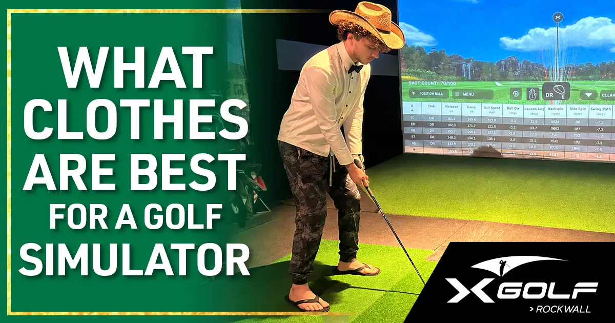 Man in a cowboy hat, bow tie, white shirt, camo pants, and flip flops about to swing a golf club at an indoor sim screen showing shot stats and green hills; bold white text caption reads "WHAT CLOTHES ARE BEST FOR A GOLF SIMULATOR" over dark green background, X Golf Rockwall logo bottom right